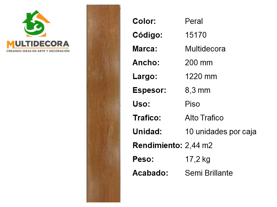 $ 11.500 m² c/IVA Piso flotante Peral 15170 8,3 mm 1 $ 11.500 m² c/IVA Piso flotante Peral 15170 8,3 mm