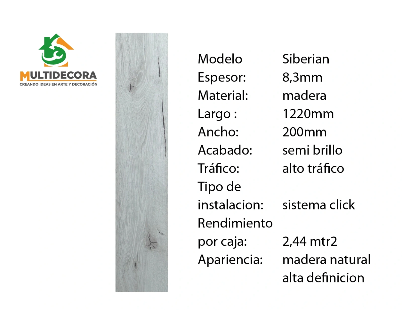 $ 10.990 m² c/IVA Piso flotante Siberian 8,3 mm 1 Piso Flotante Siberian 8.3mm madera natural